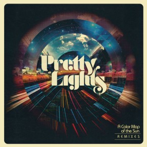 Pretty Lights – A Color Map of the Sun: Remixes (FREE DL!!) [Electronic//Hip-Hop]
