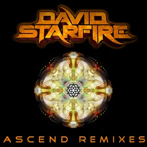 David Starfire – Ascend Remixes EP (+FREE DL of Kalya Scintilla Remix!!) [Glitch-Hop//Bass]