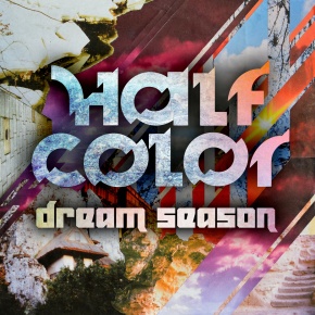Half Color (Paul Basic + Michal Menert) – Dream Season EP | FREE DL